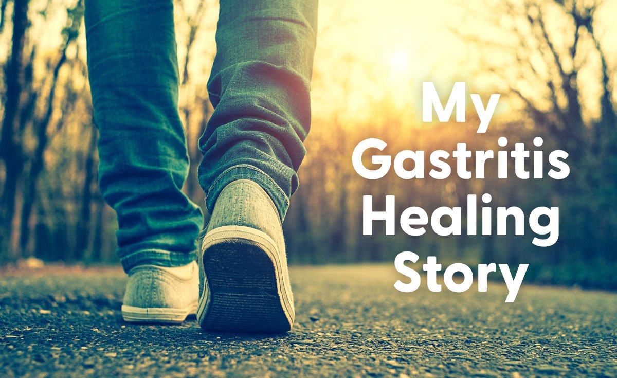 How I Healed My Chronic Gastritis After 5 Years Of Suffering – The ...